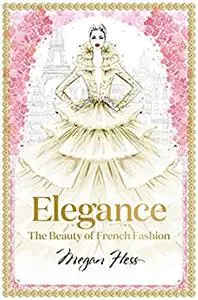 Elegance: The Beauty of French Fashion