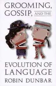 Grooming, Gossip, and the Evolution of Language (Repost)