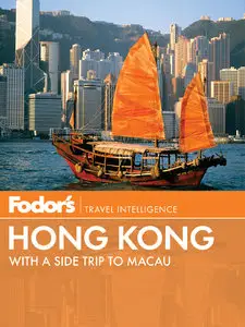 Fodor's Hong Kong: with a Side Trip to Macau (repost)