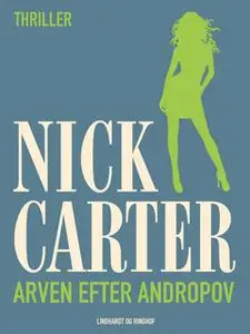 «Arven efter Andropov» by Nick Carter