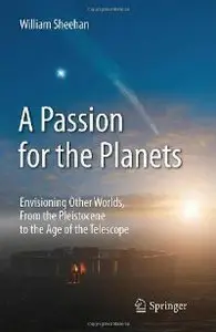 A Passion for the Planets: Envisioning Other Worlds, From the Pleistocene to the Age of the Telescope (repost)