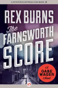 The Farnsworth Score (The Gabe Wager Novels Book 2)