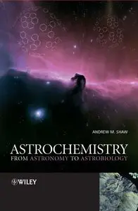 Astrochemistry: From Astronomy to Astrobiology (Repost)