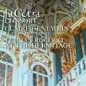 Claire Genewein & La Cetra Consort - Italian Rococo at the Hermitage (2017)