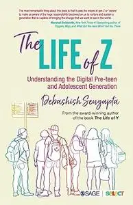 The Life of Z: Understanding the Digital Pre-teen and Adolescent Generation