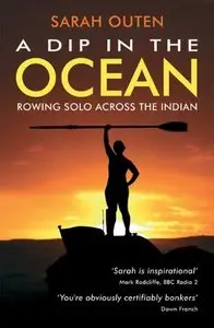 A Dip in the Ocean: Rowing Solo Across the Indian