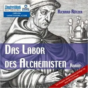 Richard Rötzer - Das Labor des Alchimisten