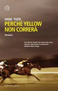 Hans Tuzzi - Perché Yellow non correrà (Repost)