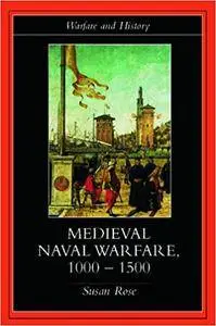 Medieval Naval Warfare 1000–1500 (Repost)