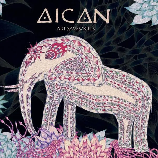 Aican - Art Saves / Kills (2011)
