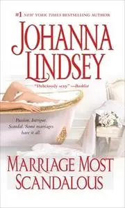 «Marriage Most Scandalous» by Johanna Lindsey