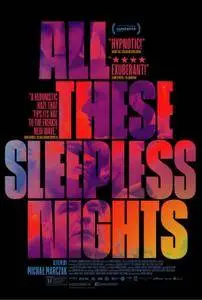 Wszystkie nieprzespane noce / All These Sleepless Nights (2016)