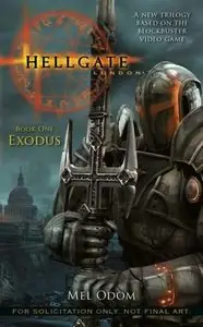Mel Odom - Exodus (Hellgate London, Book 1)