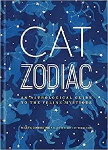 Cat Zodiac: An Astrological Guide to the Feline Mystique [Repost]