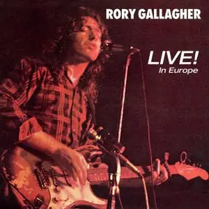 Rory Gallagher - Live! In Europe (Remastered) (1972/2020) [Official Digital Download 24/96]