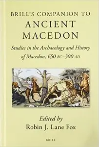 Brill's Companion to Ancient Macedon 