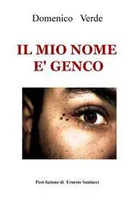 IL MIO NOME E’ GENCO