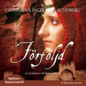 «Förföljd» by Catharina Ingelman-Sundberg