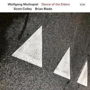 Wolfgang Muthspiel, Scott Colley, Brian Blade - Dance of the Elders (2023) [Official Digital Download 24/96]