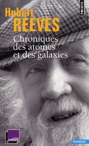 Hubert Reeves, "Chroniques des atomes et des galaxies"