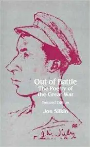 J. Silkin, "Out of Battle: The Poetry of the Great War"