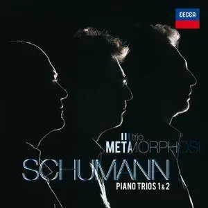 Trio Metamorphosi - Schumann: Piano Trios 1 & 2 (2015) [Official Digital Download 24/96]