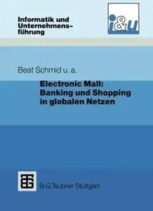 Electronic Mall: Banking und Shopping in globalen Netzen