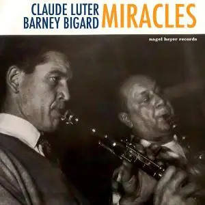 Claude Luter & Barney Bigard - Miracles (2019) [Official Digital Download]