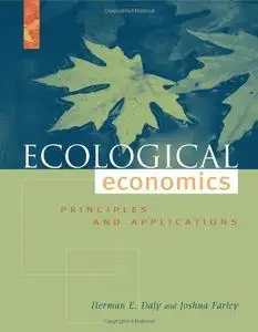 Ecological Economics: Principles And Applications