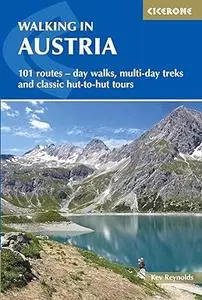 Walking in Austria: 101 Routes - Day Walks, Multi-day Treks and Classic Hut-to-Hut Tours (Repost)