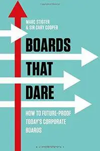 Boards That Dare: How to Future-proof Today's Corporate Boards