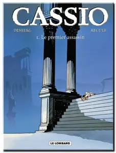 Desberg & Reculé - Cassio - Cycle 1 complet
