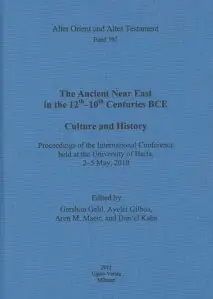 The Ancient Near East in the 12th-10th Centuries BCE: Culture and History