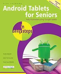 Android Tablets for Seniors in easy steps, 3rd Edition: Covers Android 7.0 Nougat [Kindle Edition]