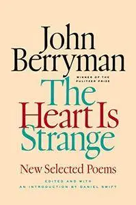 The Heart Is Strange: Revised Edition