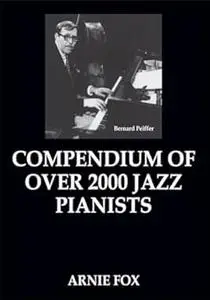 Compendium of Over 2000 Jazz Pianists