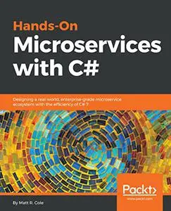 Hands-On Microservices with C# (Repost)