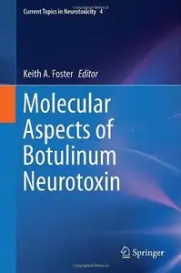 Molecular Aspects of Botulinum Neurotoxin (Repost)