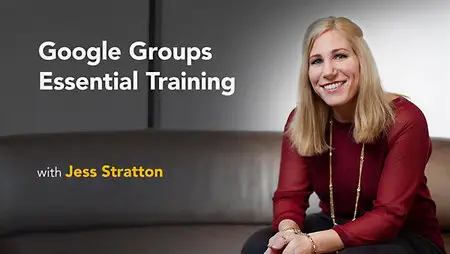 Lynda - Google Groups Essential Training