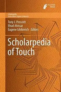 Scholarpedia of Touch
