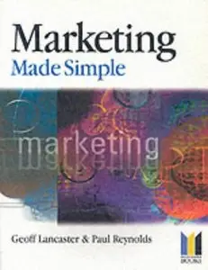 Geoff Lancaster, Paul Reynolds - Marketing Made Simple