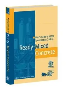 User's Guide to ASTM Specification C94 on Ready-Mixed Concrete (Repost)