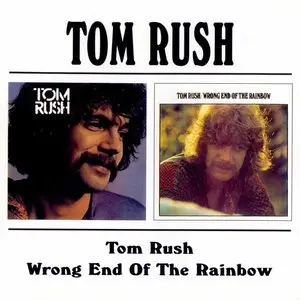 Tom Rush: Tom Rush (1970) & Wrong End Of The Rainbow (1970) [1997, BGO Records, BGOCD361]