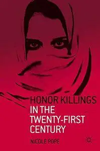 Honor Killings in the Twenty-First Century(Repost)