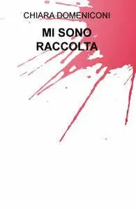 MI SONO RACCOLTA