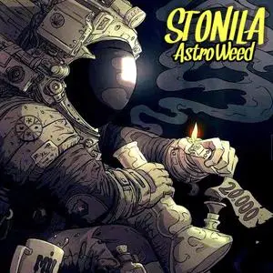 Stonila - AstroWeed (2019) [Official Digital Download]