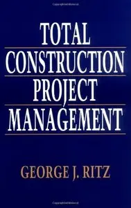 Total Construction Project Management (Repost)