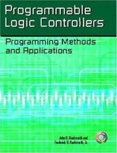 Programmable Logic Controllers: Programming Methods and Applications (repost)