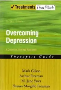 Overcoming Depression: A Cognitive Therapy Approach Therapist Guide (2nd edition)