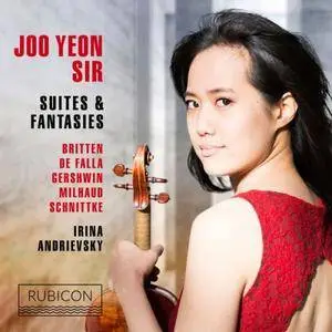 Joo Yeon Sir & Irina Andrievsky - Britten, De Falla, Gershwin, Milhaud & Schnittke: Suites & Fantasies (2017)